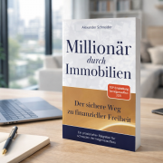 Buch: Millionär durch Immobilien - Der sichere Weg zu finanzieller Freiheit von Alexander Schneider